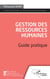 Gestion des ressources humaines - Guide pratique