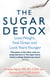 The Sugar Detox - Lose Weight, Feel Great and Look Years Younger