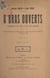 À bras ouverts - Comédie en un acte, en prose, représentée pour la première fois sur la scène du Little Palace, le 12 octobre 1908