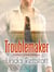 Troublemaker