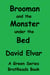 Brooman and the Monster under the Bed - Green Series