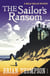 The Sailor's Ransom - A Bella Wallis Mystery
