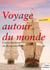 Voyage autour du monde - par le frégate La Boudeuse et la flûte L'Étoile