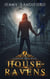 House of Ravens - The Shadow Atlas, #1