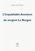 L'Impubliable Aventure du sergent Le Borgne