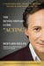 The Revolutionary Guide to Acting - A Transformational Journey to Achieving Success in Show Business and Life