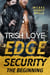 Edge Security: The Beginning - EDGE Security Series, #8