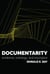 Documentarity - Evidence, Ontology, and Inscription