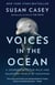 Voices in the Ocean - A Journey into the Wild and Haunting World of Dolphins