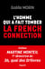 L'homme qui a fait tomber la French Connection