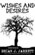 Wishes and Desires