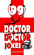 99 Doctor, Doctor Jokes