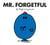 Mr. Forgetful