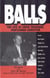 Balls - The True Life of Eddie Trascher, Gentleman Gangster