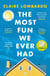 The Most Fun We Ever Had - Now a Reese Witherspoon Book Club Pick