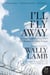 I'll Fly Away - Further Testimonies from the Women of York Prison