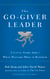 The Go-Giver Leader - A Little Story About What Matters Most in Business