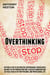 Overthinking: Putting a Stop to Destructive Overthinking. Proven Ways to Stop Procrastination, Excessive Worrying and get Real Results in your Personal and Professional Life. - Fastlane to Success