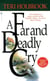 A Far and Deadly Cry - A Novel