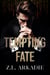 Tempting Fate - Playing with Fire, #1