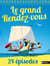 Le grand Rendez-vous - 24 épisodes