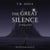 The Great Silence: A Song of Ash - Stone-Singer Chronicles, #1
