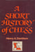 A Short History of Chess