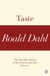 Taste (A Roald Dahl Short Story)