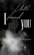 Until I found you