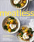 Meatless - More Than 200 of the Very Best Vegetarian Recipes: A Cookbook