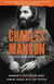 Charles Manson: Conversations with a Killer - Manson's Life Behind Bars