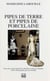 Pipes de terre et pipes de porcelaine - Souvenirs d’une femme de chambre en Suisse romande, 1920-1940, publiés par Luc Weibel
