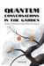 Quantum Conversations in the Garden: Simple Truths We Forgot While Growing Up - Quantum Wonder, #8.2