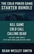 The Cold Poker Gang Starter Bundle - Cold Poker Gang