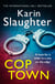 Cop Town - The unputdownable crime suspense thriller from the Sunday Times bestselling author of Pretty Girls