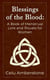 Blessings of the Blood: A Book of Menstrual Lore and Rituals for Women - Rituals, #1