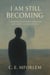 I Am Still Becoming