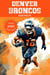 Denver Broncos Fun Facts