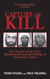 Capture or Kill - The Pursuit of the 9/11 Masterminds and the Killing of Osama bin Laden