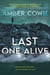 Last One Alive - A Thriller