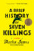 A Brief History of Seven Killings (Booker Prize Winner) - A Novel
