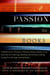 A Passion for Books - A Book Lover's Treasury of Stories, Essays, Humor, Lore, and Lists on Collecting, Reading, Borrowing, Lending, Caring for, and Appreciating Books