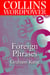 Foreign Phrases - The plain guide to the most commonly used foreign words in English
