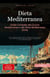 Dieta Mediterranea: Guida Completa alla Cucina Mediterranea e alla Dieta Mediterranea Verde - Dieta (IT), #2