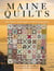 Maine Quilts - 250 Years of Comfort and Community