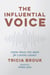 The Influential Voice: Saying What You Mean for Lasting Legacy