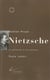 Nietzsche - La vérité de la vie intense