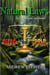Natural Laws Justice Delayed not Denied Blood for Gold