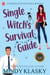 Single Witch's Survival Guide (15th Anniversary Edition) - Washington Witches, #4