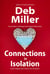 Connections in Isolation